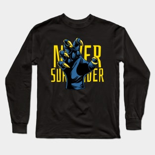 Never Surrender Long Sleeve T-Shirt